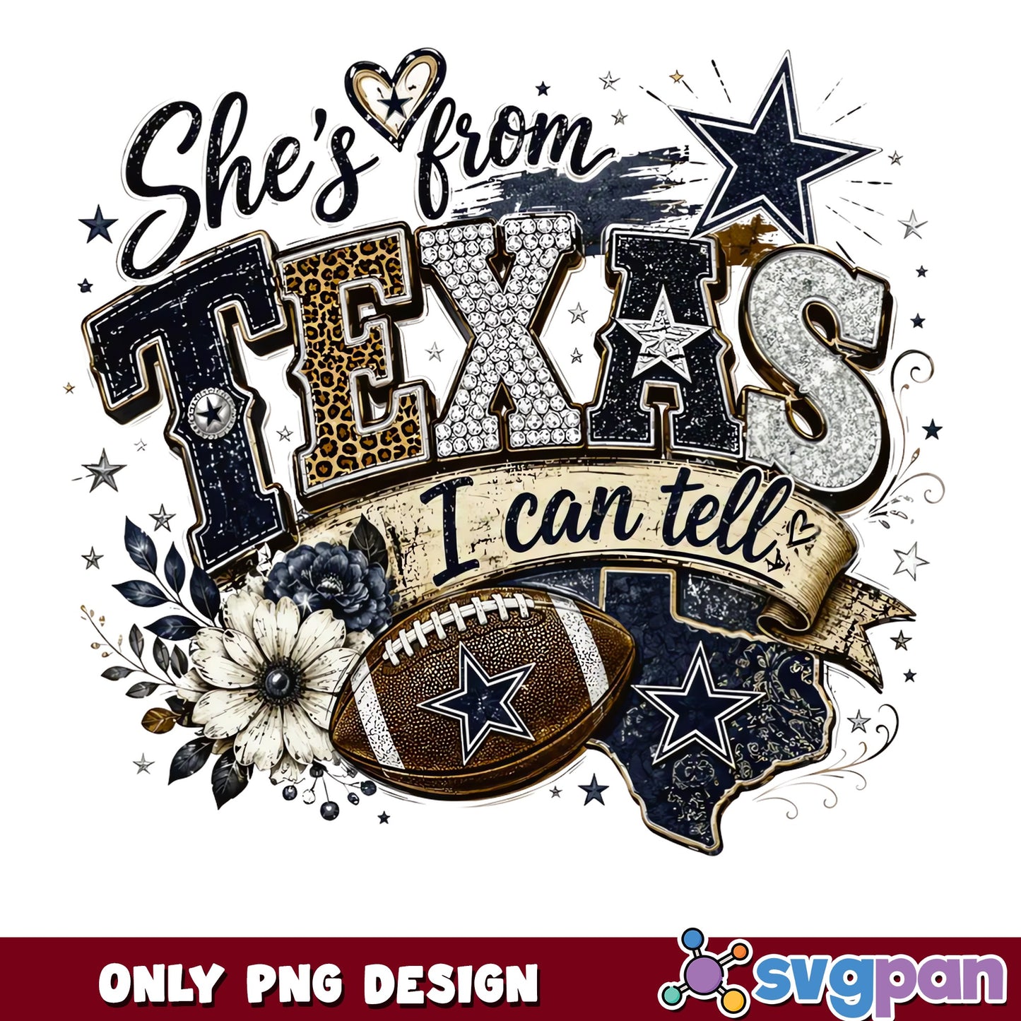 She's From Texas I Can Tell PNG, Cowboys Football PNG, Texas Girl PNG