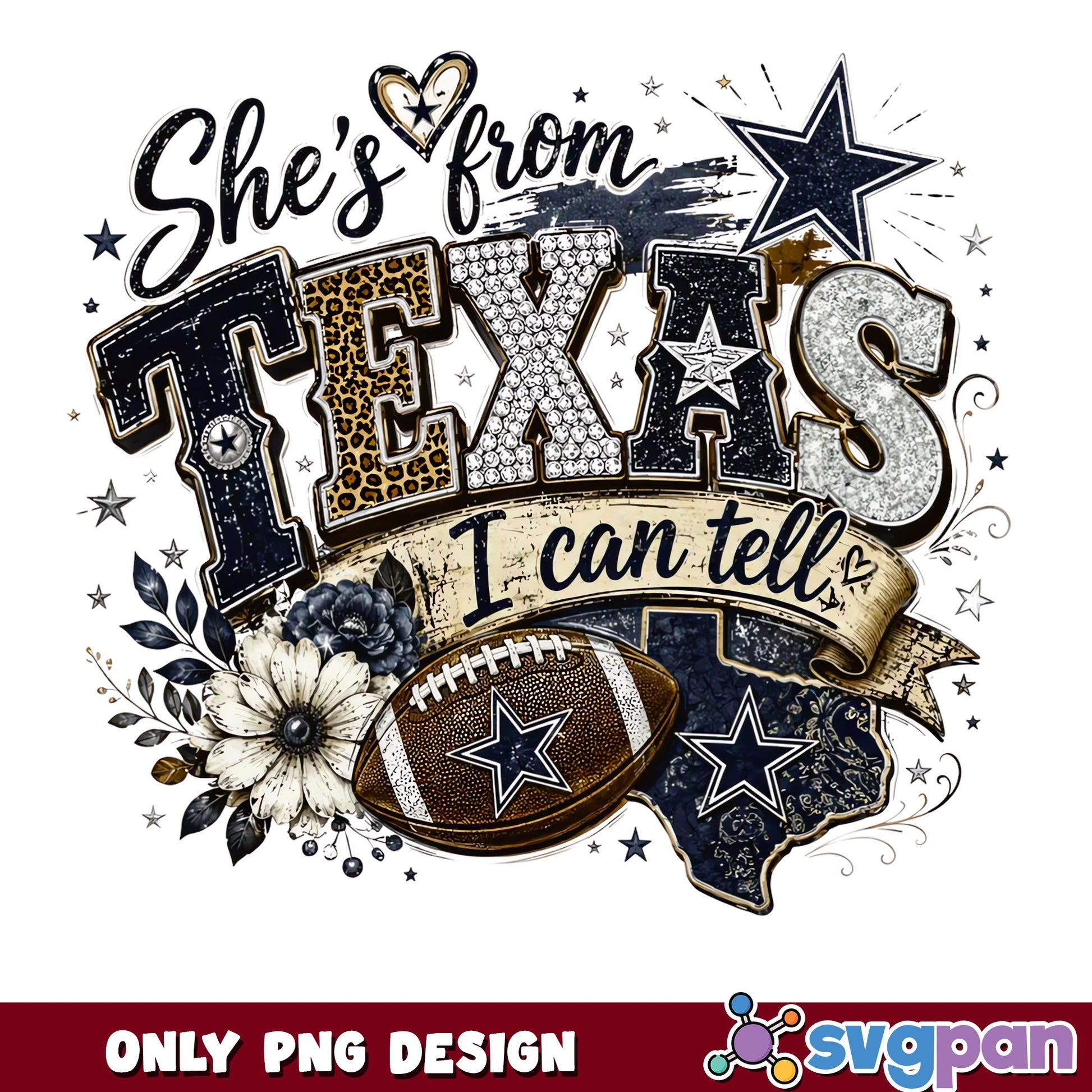 She's From Texas I Can Tell PNG, Cowboys Football PNG, Texas Girl PNG