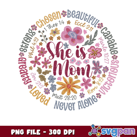 She is Mom Floral PNG Mothers Day Bible Verse