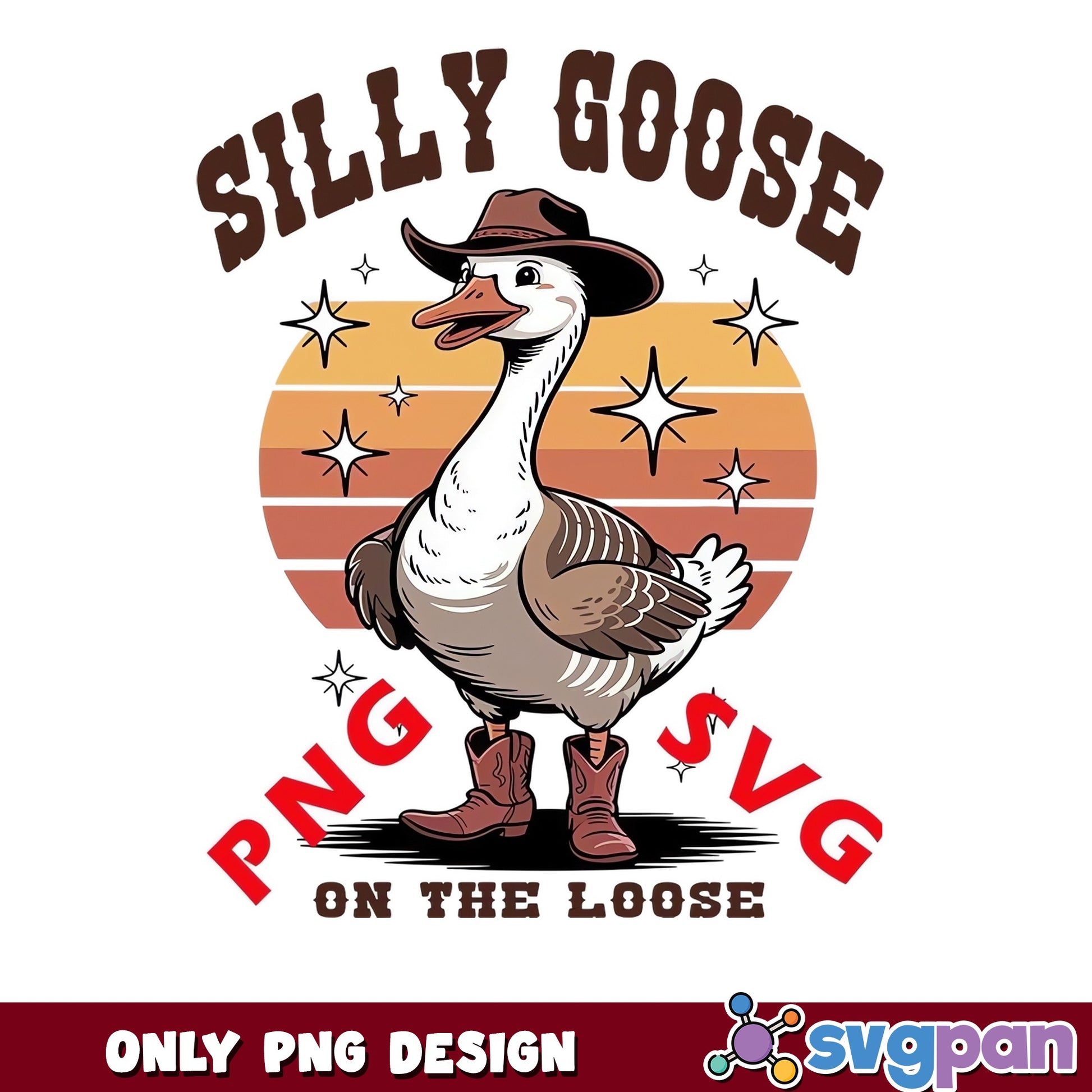 Silly Goose On The Loose SVG PNG, Cowboy Goose, Funny Duck PNG