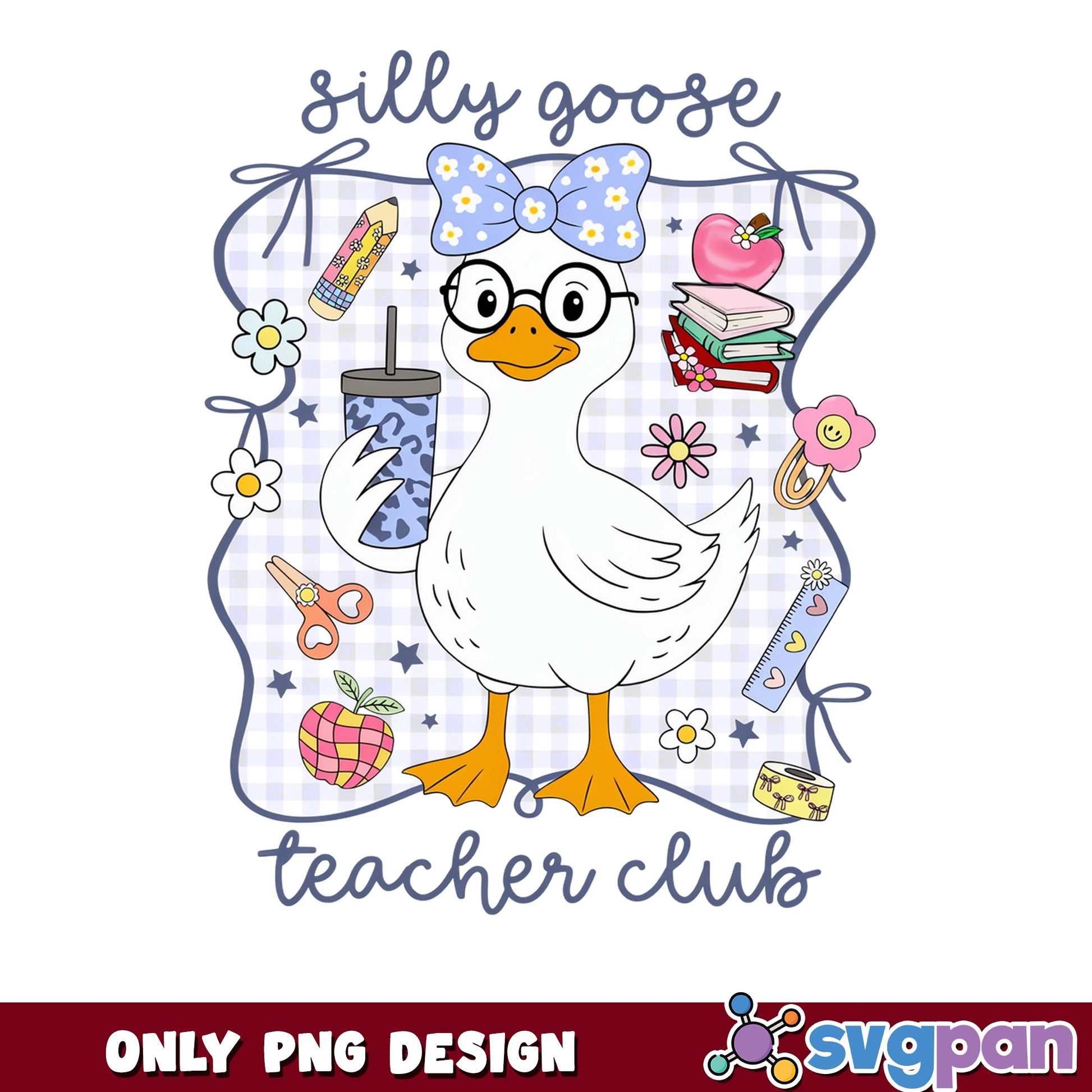 Silly Goose Teacher Club PNG, Funny Teacher PNG, Back To School PNG