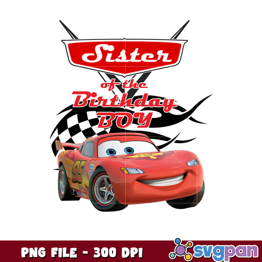 Sister of the birthday boy mcqueen png, disney png, disney channel png