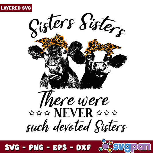 Sisters Sisters design for dedicated siblings, perfect for gifts