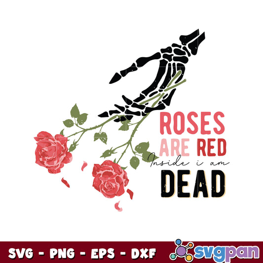 Skeleton hand roses are red svg, roses are red svg, skeleton valentine svg