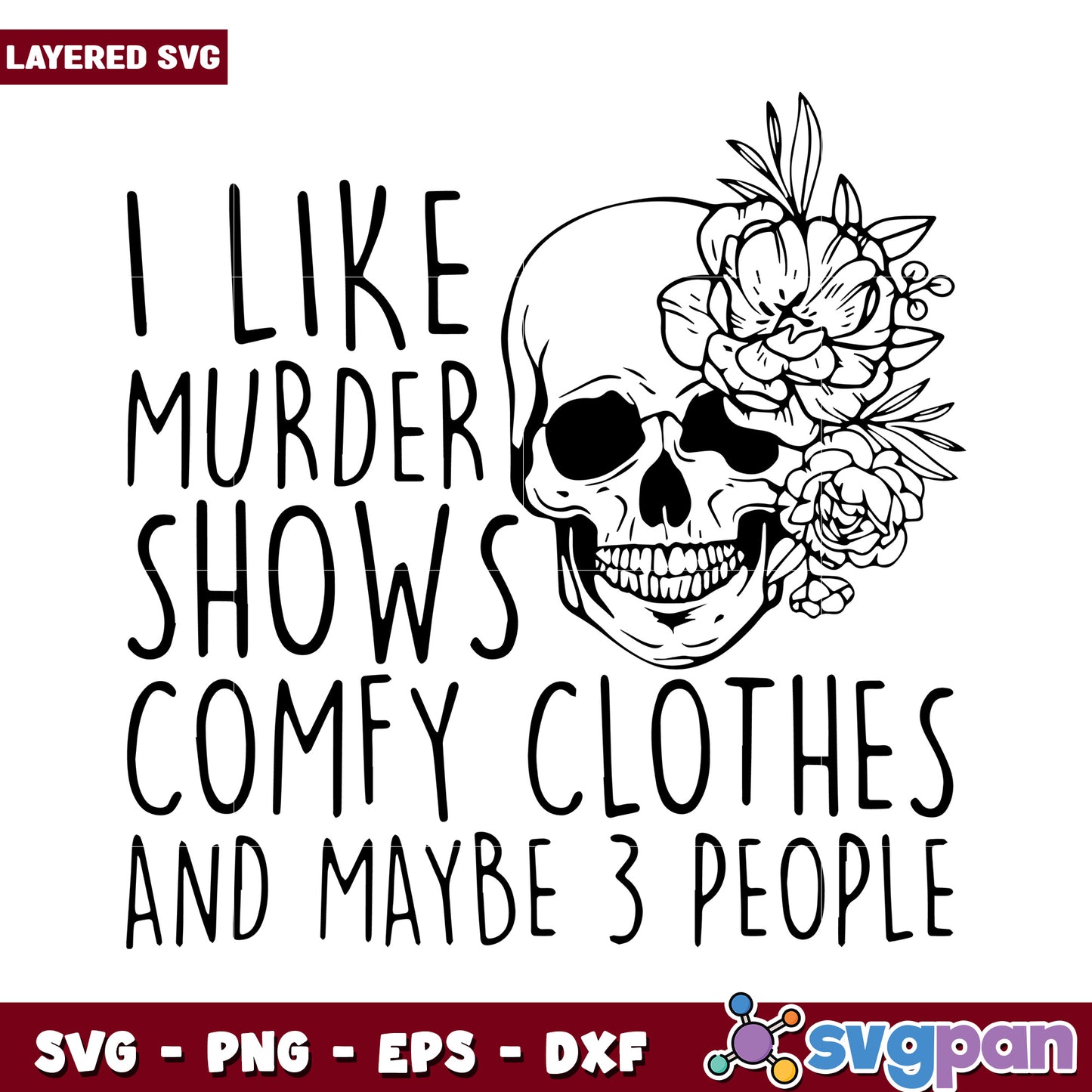 Skull Design for Murder Show Fans, Comfy Clothes and More