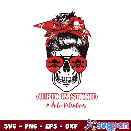 Skull cupid is stupid anti valentines svg, cupid is stupid​ svg