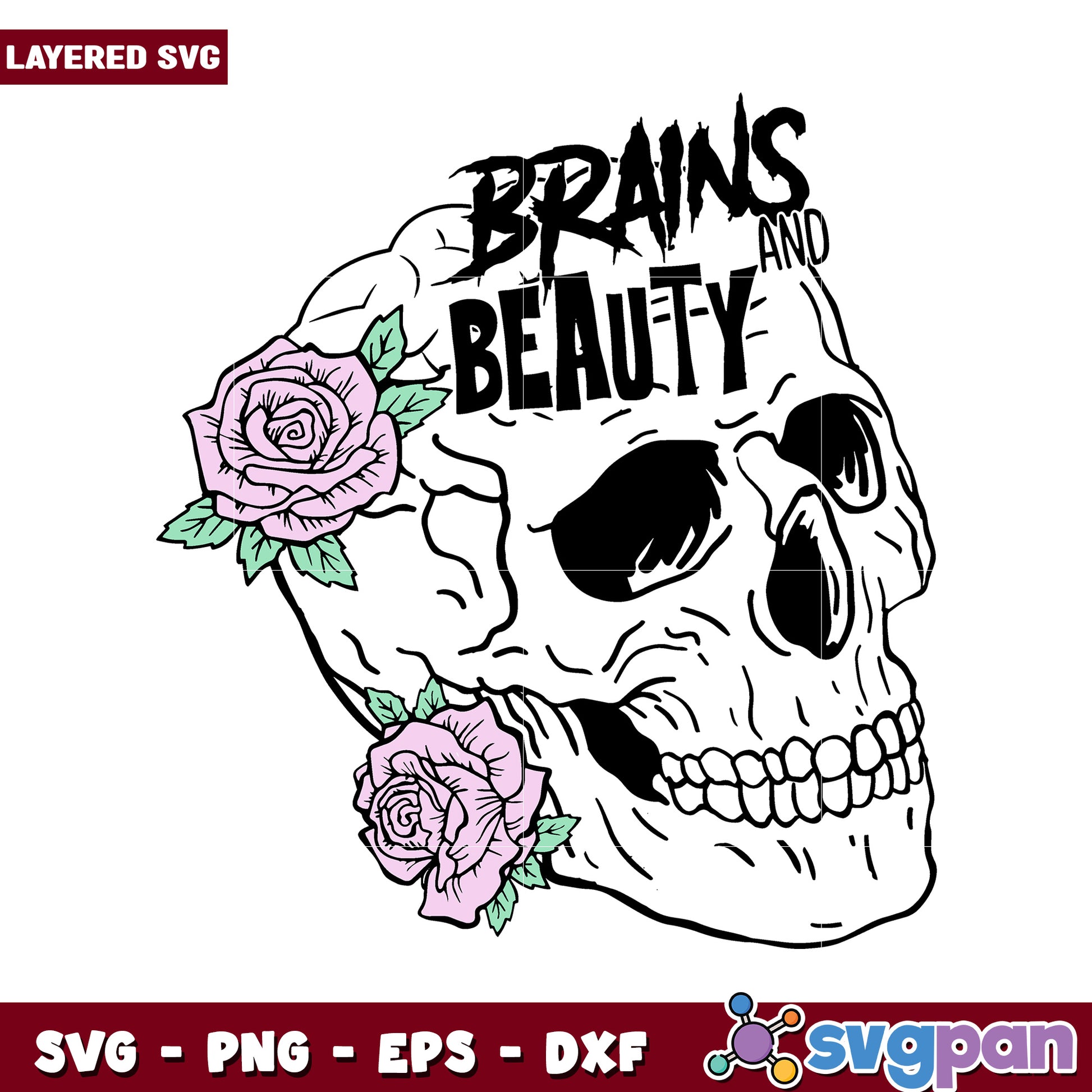 Skull with Roses SVG Design, Brains and Beauty Graphic Clipart