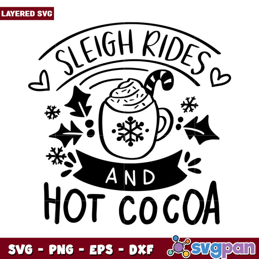 Sleigh Rides and Hot Cocoa SVG Design, Perfect for Holiday Crafts