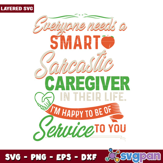 Smart Sarcastic Caregiver SVG Design, Perfect for Unique Gifts