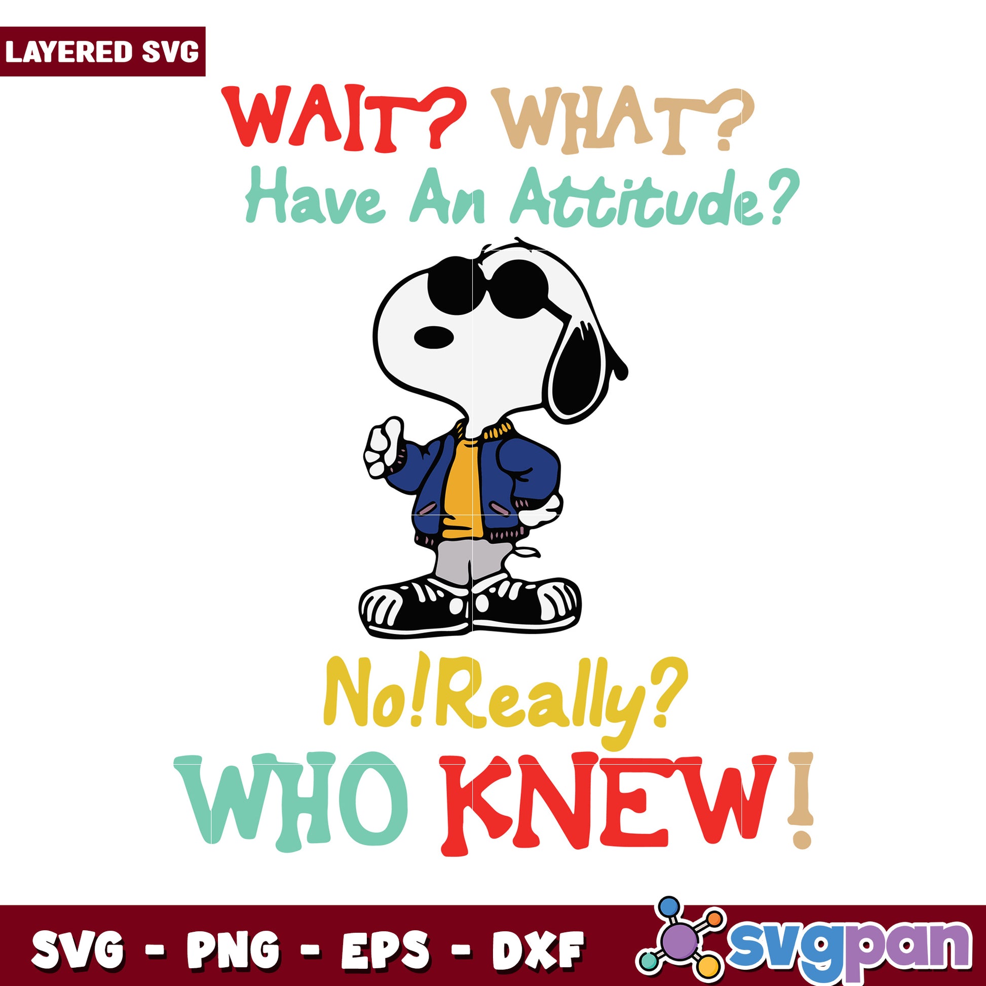 Snoopy Attitude Layered SVG Design, Fun Quotes for Crafts and Gifts