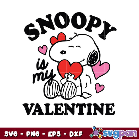 Snoopy is my valentine svg, snoopy valentines​ svg, valentine day svg