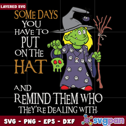 Some day you have to put on the hat svg, funny halloween svg, spooky characters svg