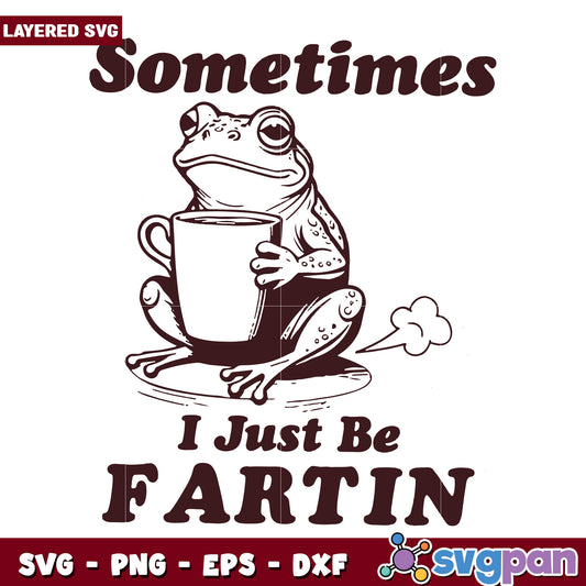 Sometime i just be partin svg, funny party svg, funny frog svg