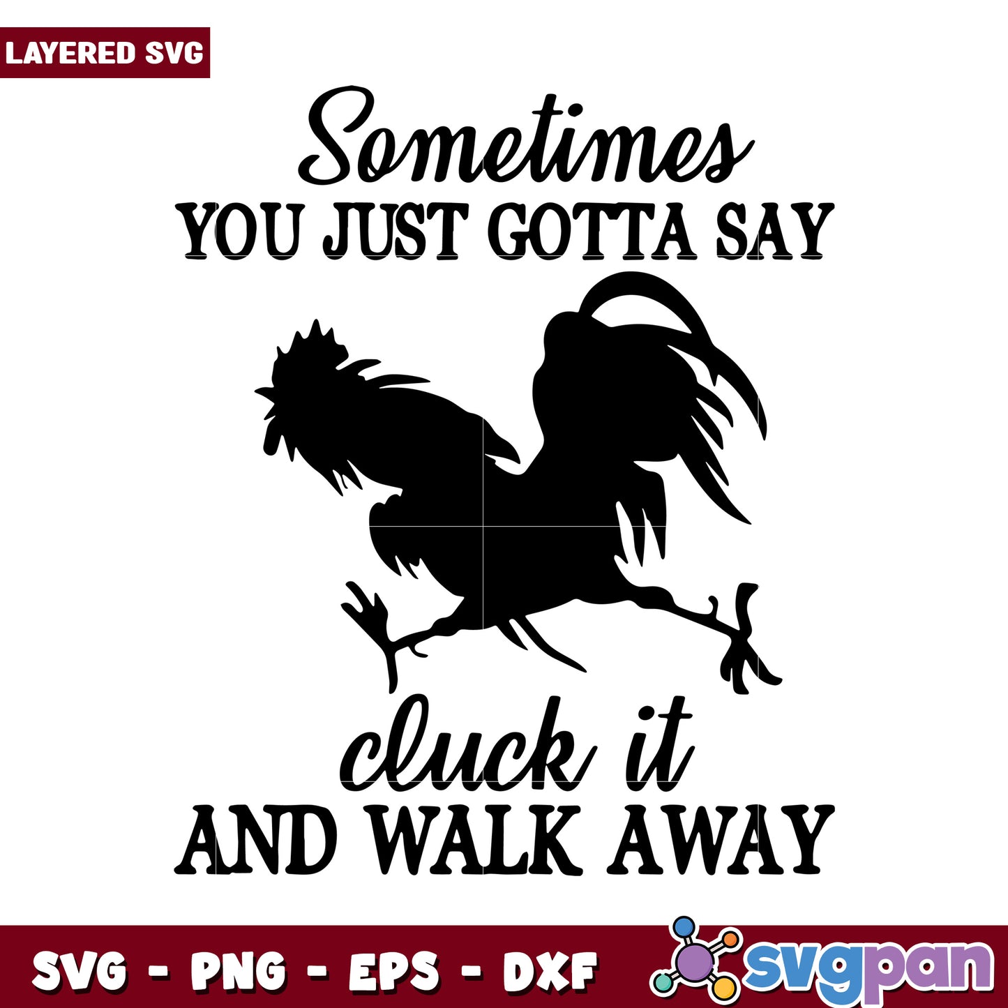 Sometimes you just gotta say cluck it and walk away SVG design