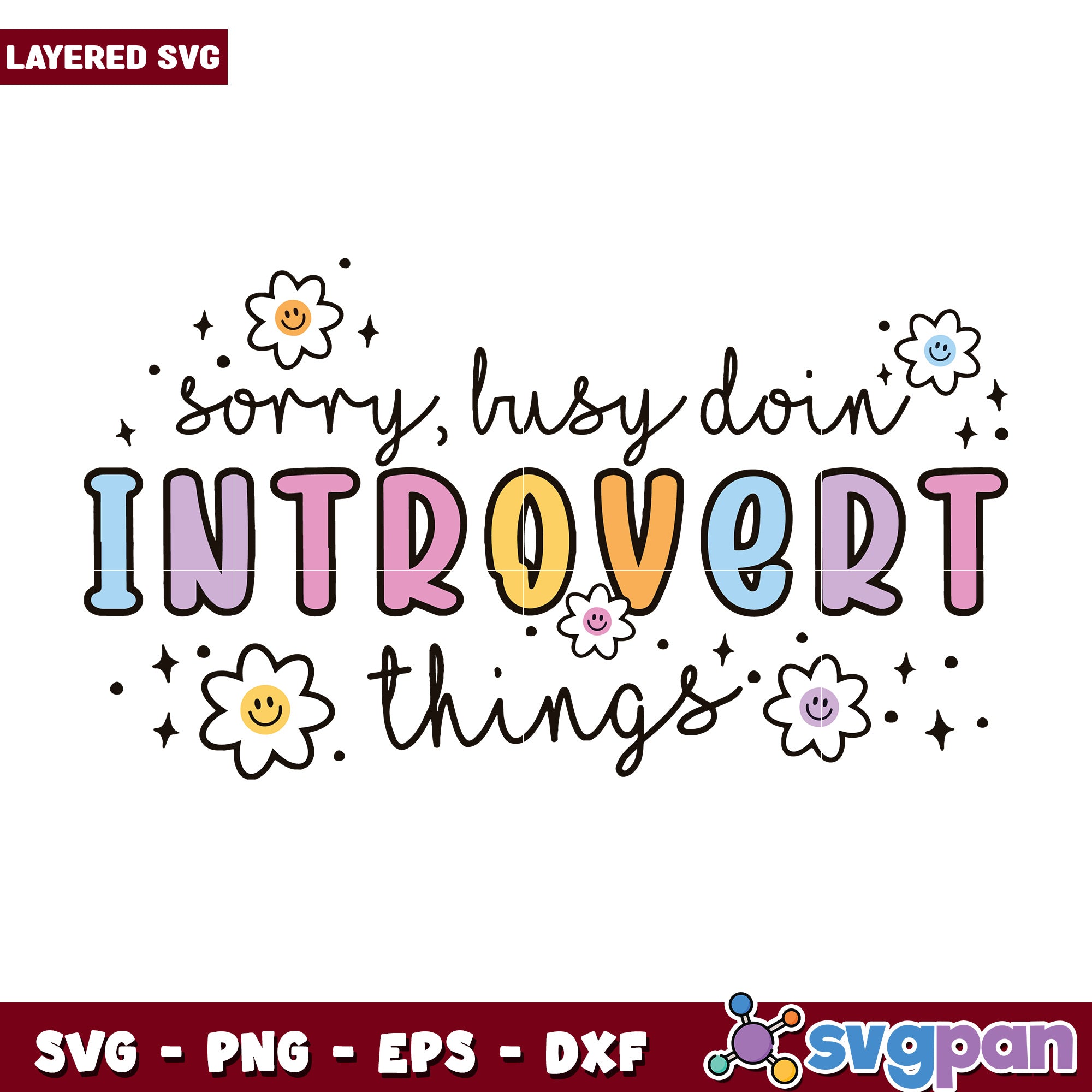 Introvert Quotes Design Sorry busy doin introvert thing svg, funny introvert quote svg, quiet ...