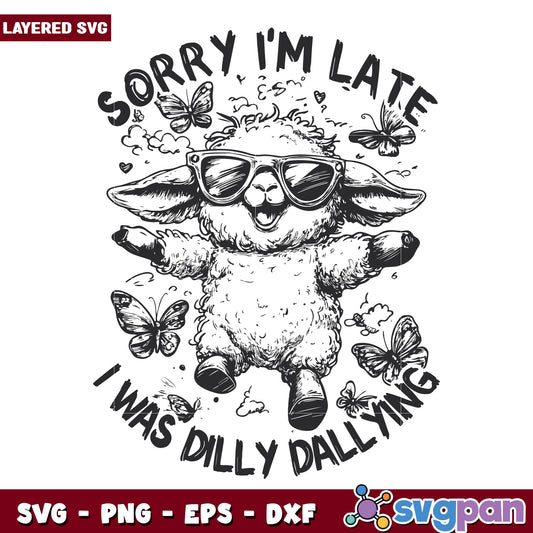 Sorry im late it was dilly dalying svg, being late svg, cute sheep svg