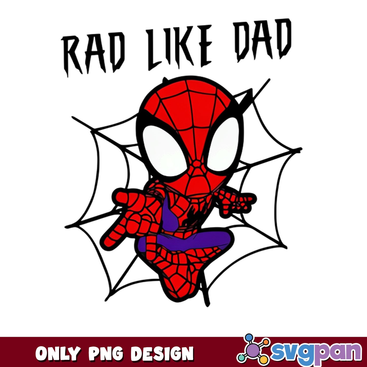 Spiderman Rad Like Dad PNG, Baby Spiderman PNG, Father Day PNG