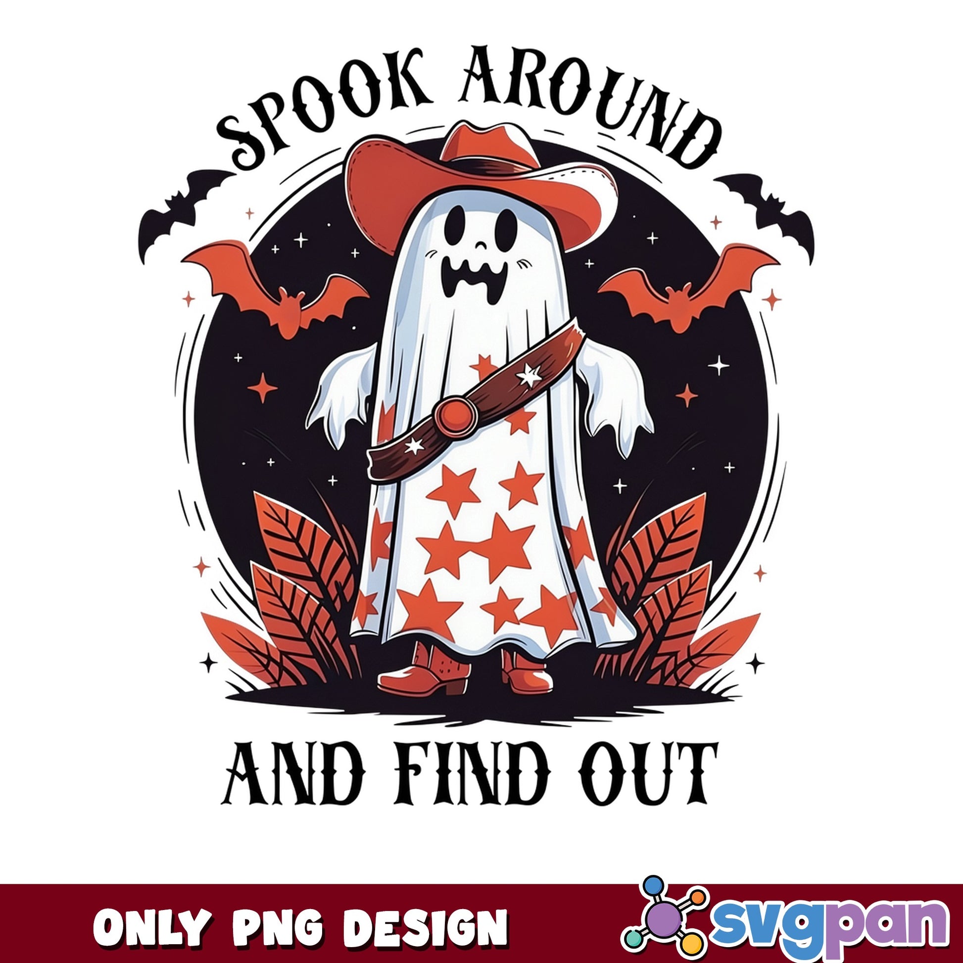 Spook Around And Find Out PNG, Cowboy Ghost, Halloween PNG