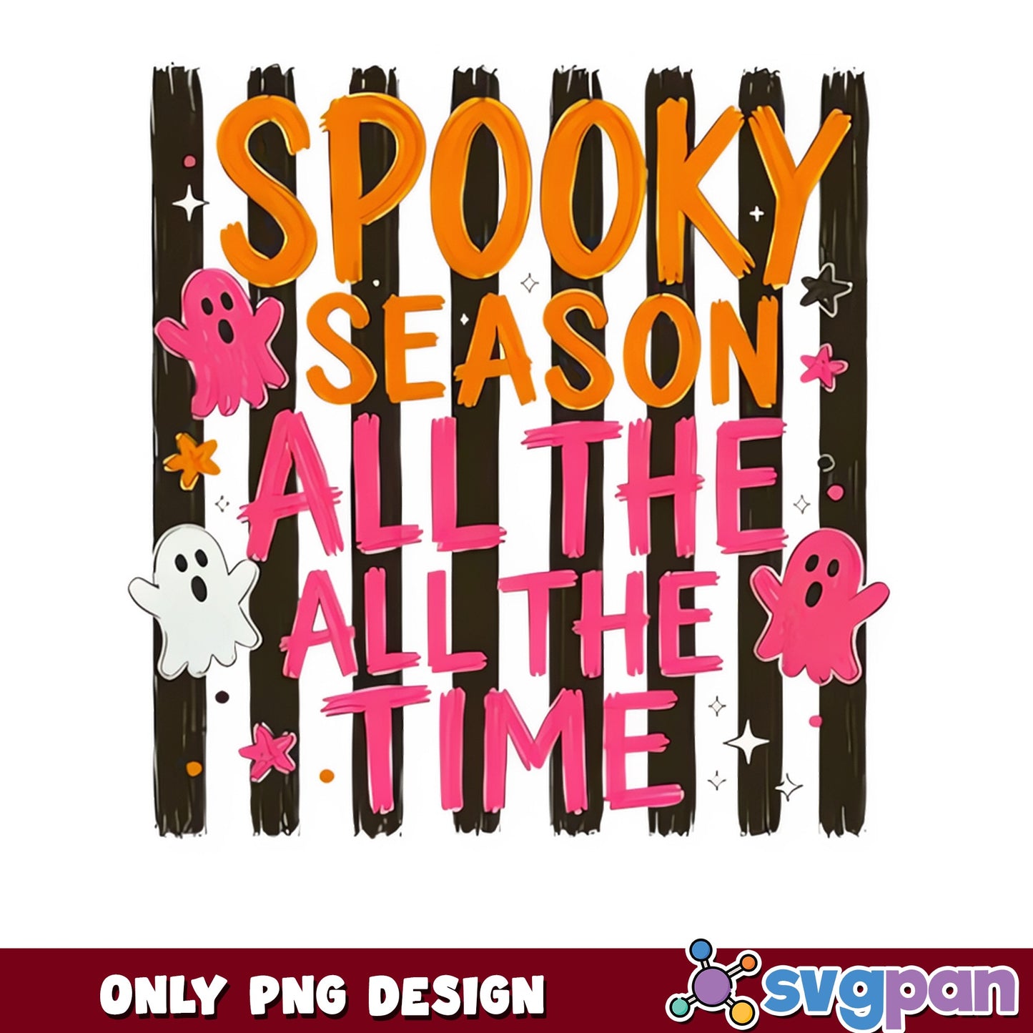 Spooky Season All The Time PNG, Halloween Ghost PNG, Cute Boo PNG