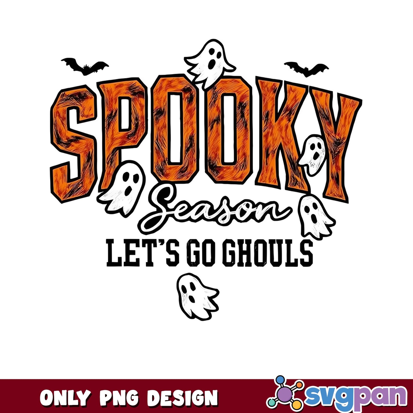Spooky Season Lets Go Ghouls PNG, Halloween Ghost PNG, Halloween PNG