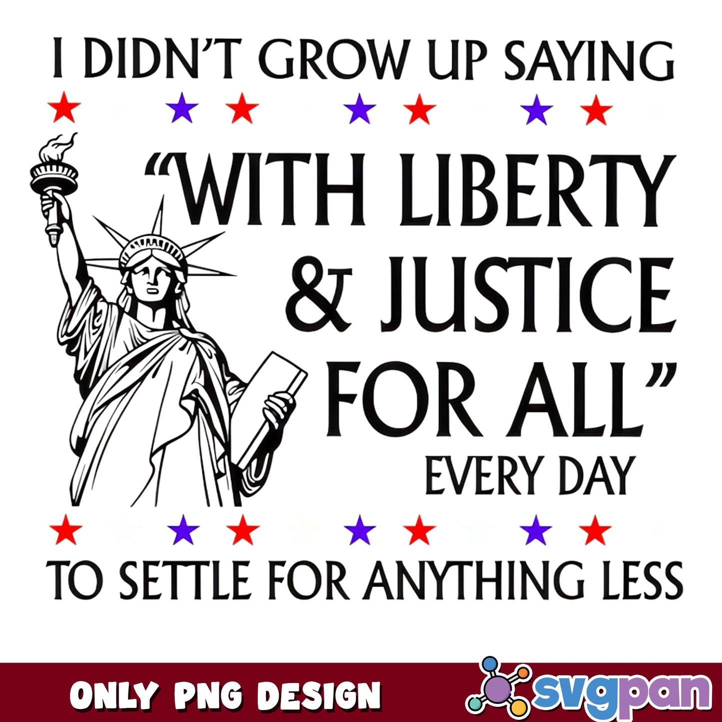 Statue Of Liberty Patriotic Quote PNG, 4th Of July PNG, American Pride PNG