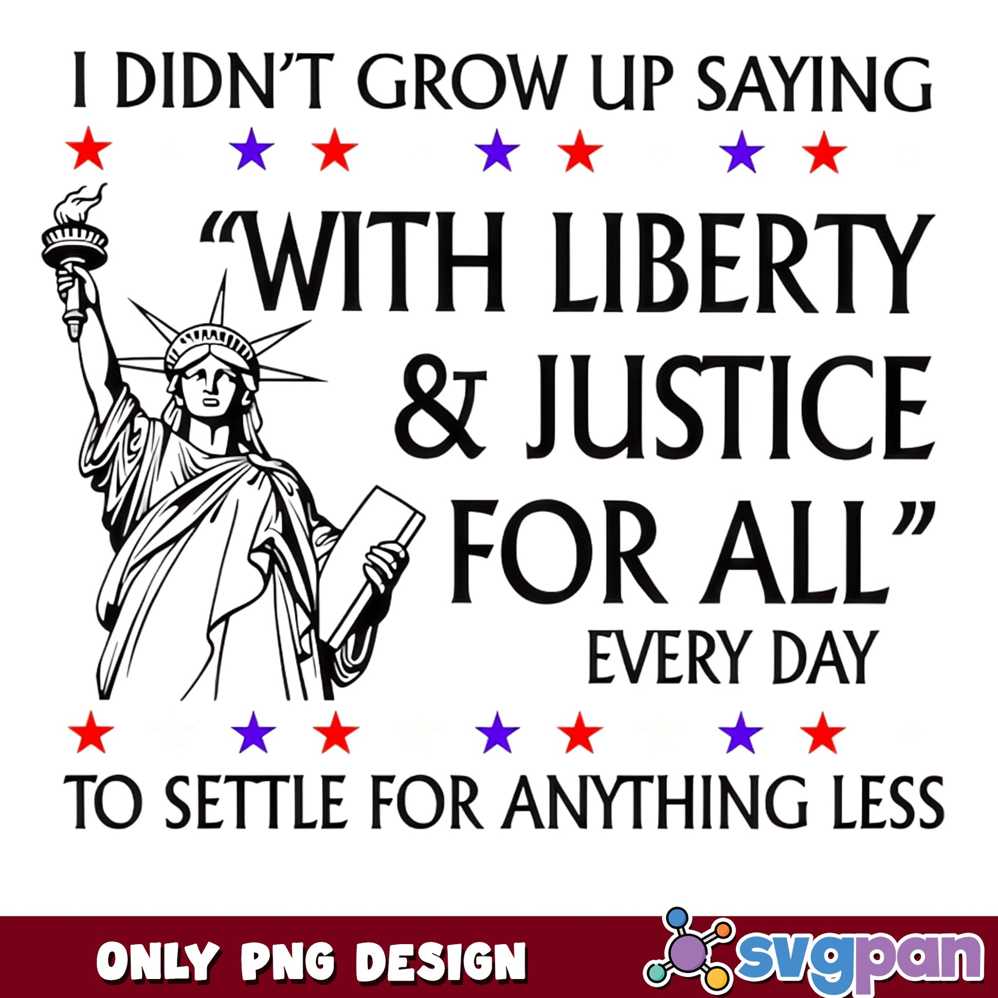 Statue Of Liberty Patriotic Quote PNG, 4th Of July PNG, American Pride PNG