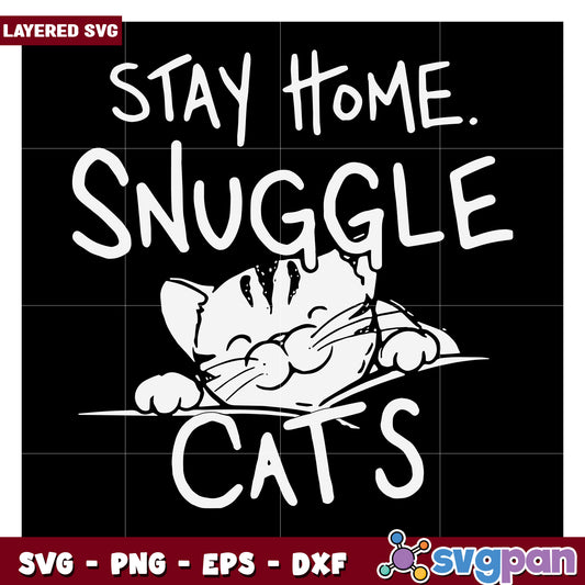 Stay Home Snuggle with Cute Cats SVG Design, Perfect for Crafts