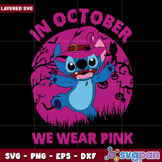 Stitch in october we wear pink svg, scary halloween svg, spooky vibes svg