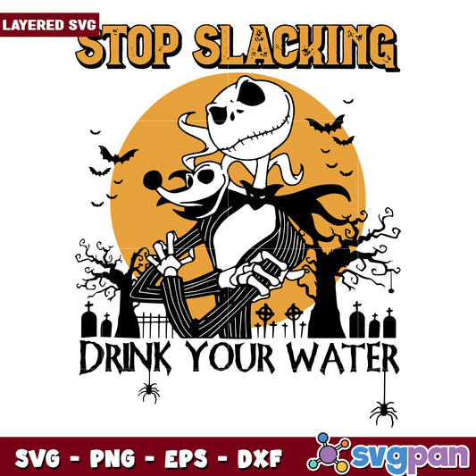 Stop slacking halloween svg, scary halloween svg, spooky vibes svg