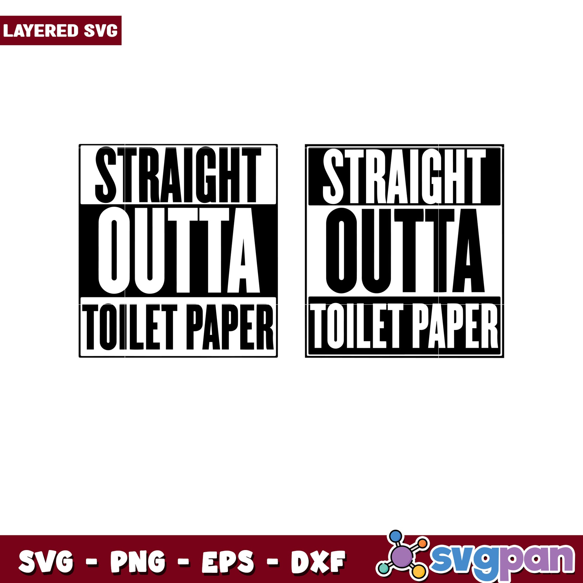 Straight Outta Toilet Paper SVG Design Bundle