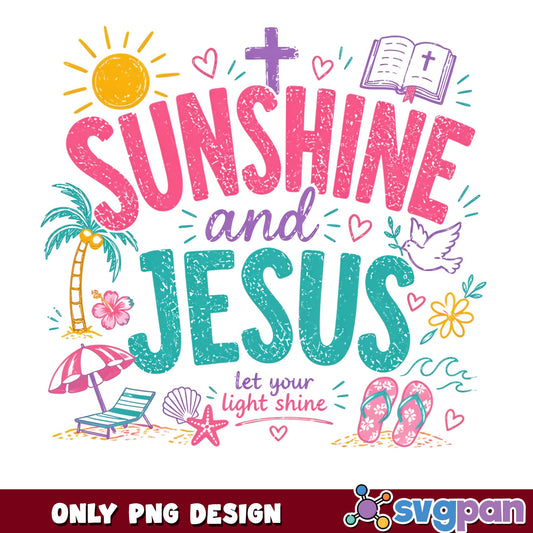 Sunshine And Jesus Let Your Light Shine PNG, Summer Beach PNG, Christian PNG