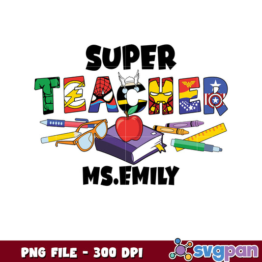 Super Teacher PNG Ms Emily Superhero Design 300 DPI