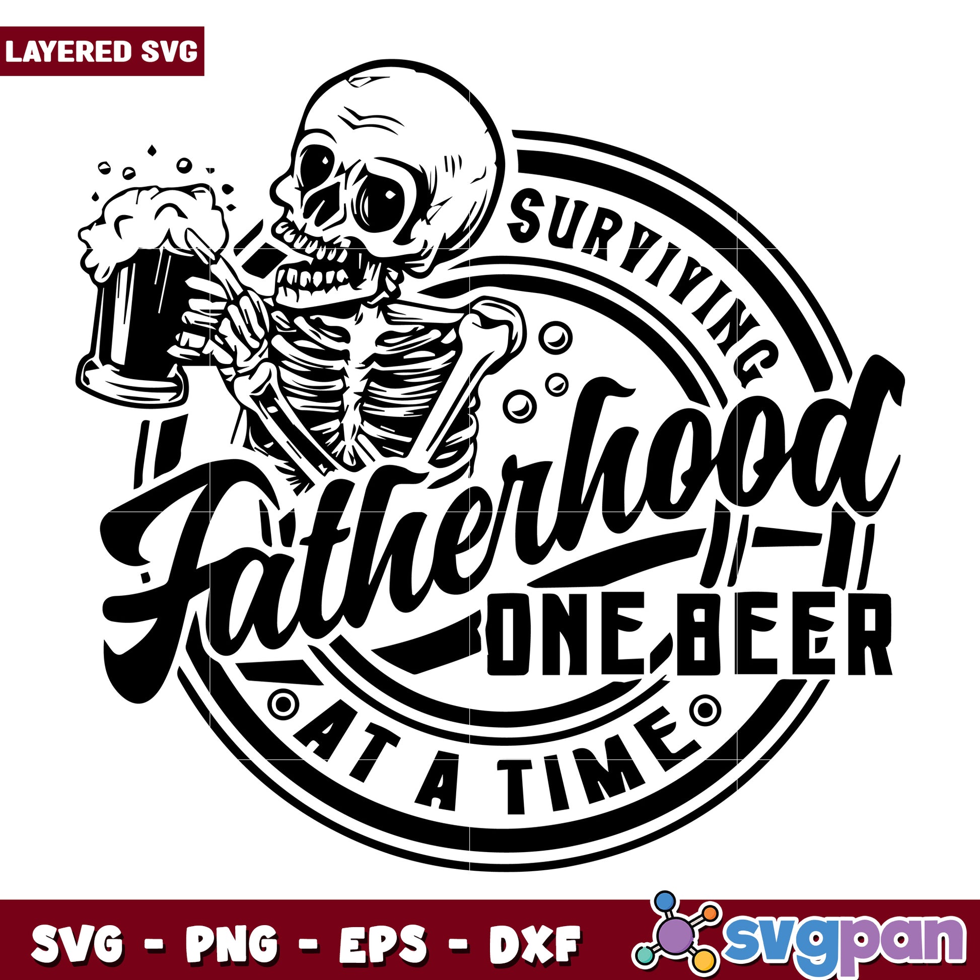 Surviving fatherhood one beer svg, funny dad life quote svg, parenting humor svg