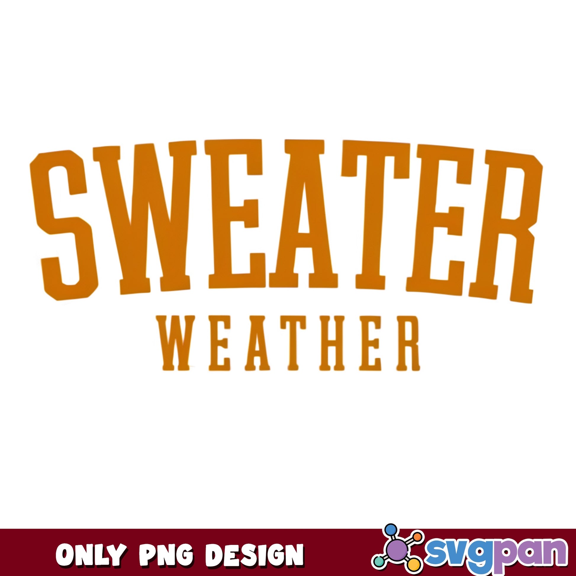 Sweater Weather PNG, Fall Autumn Shirt Design, Cozy Season PNG