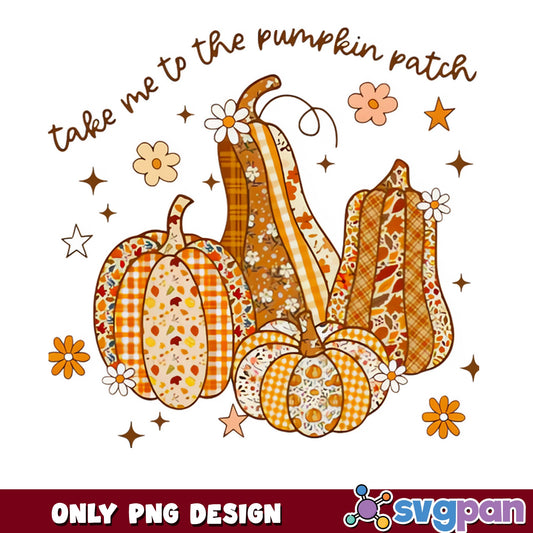 Take Me To The Pumpkin Patch PNG, Fall Pumpkin PNG, Autumn PNG