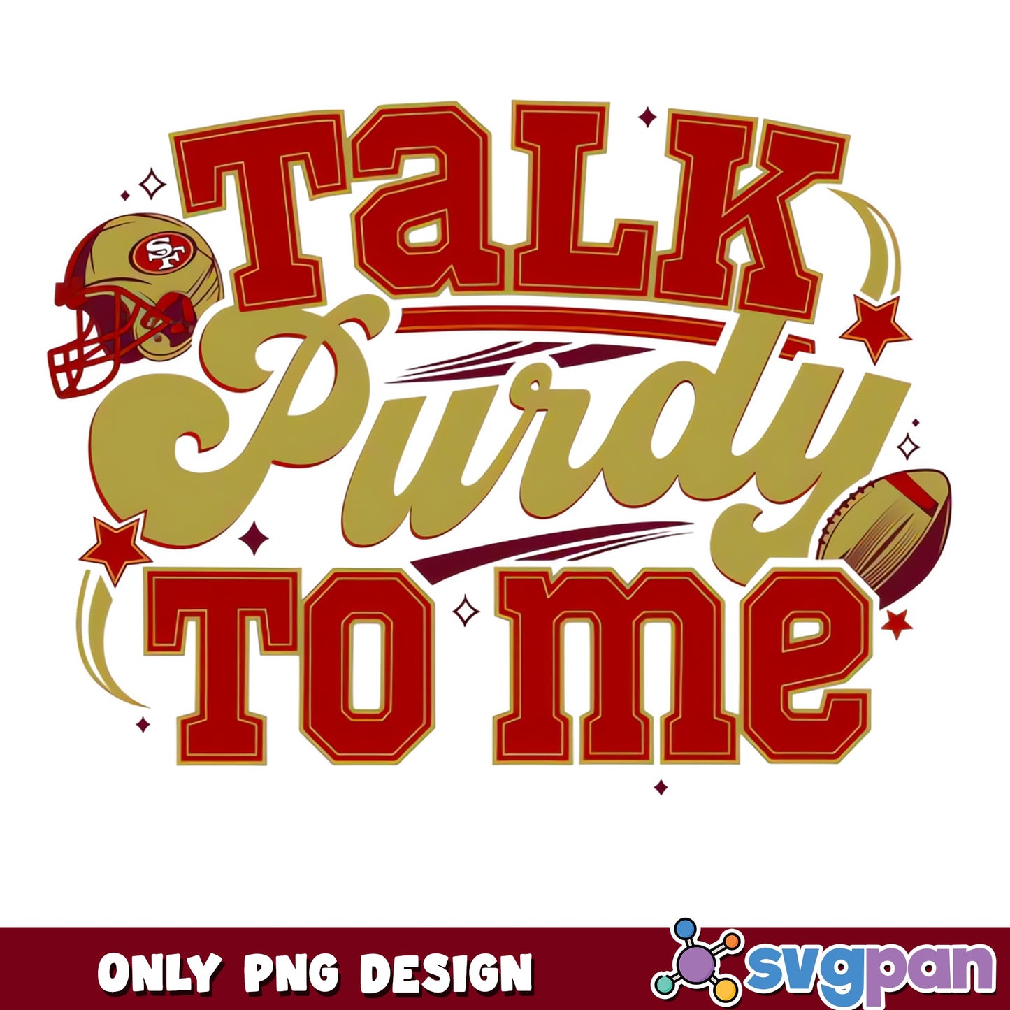 Talk Purdy To Me PNG, San Francisco 49ers PNG, Football PNG