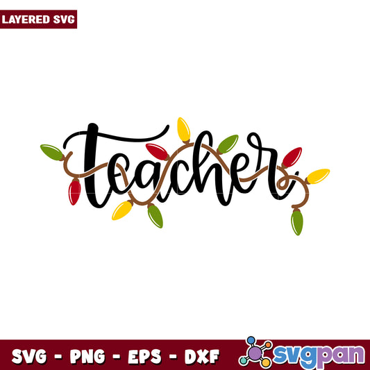 Teacher Christmas SVG design with colorful lights, perfect for gifts