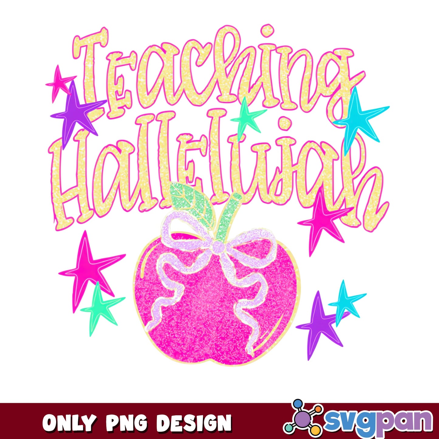 Teaching Hallelujah PNG, Teacher Apple Bow PNG, Back To School PNG