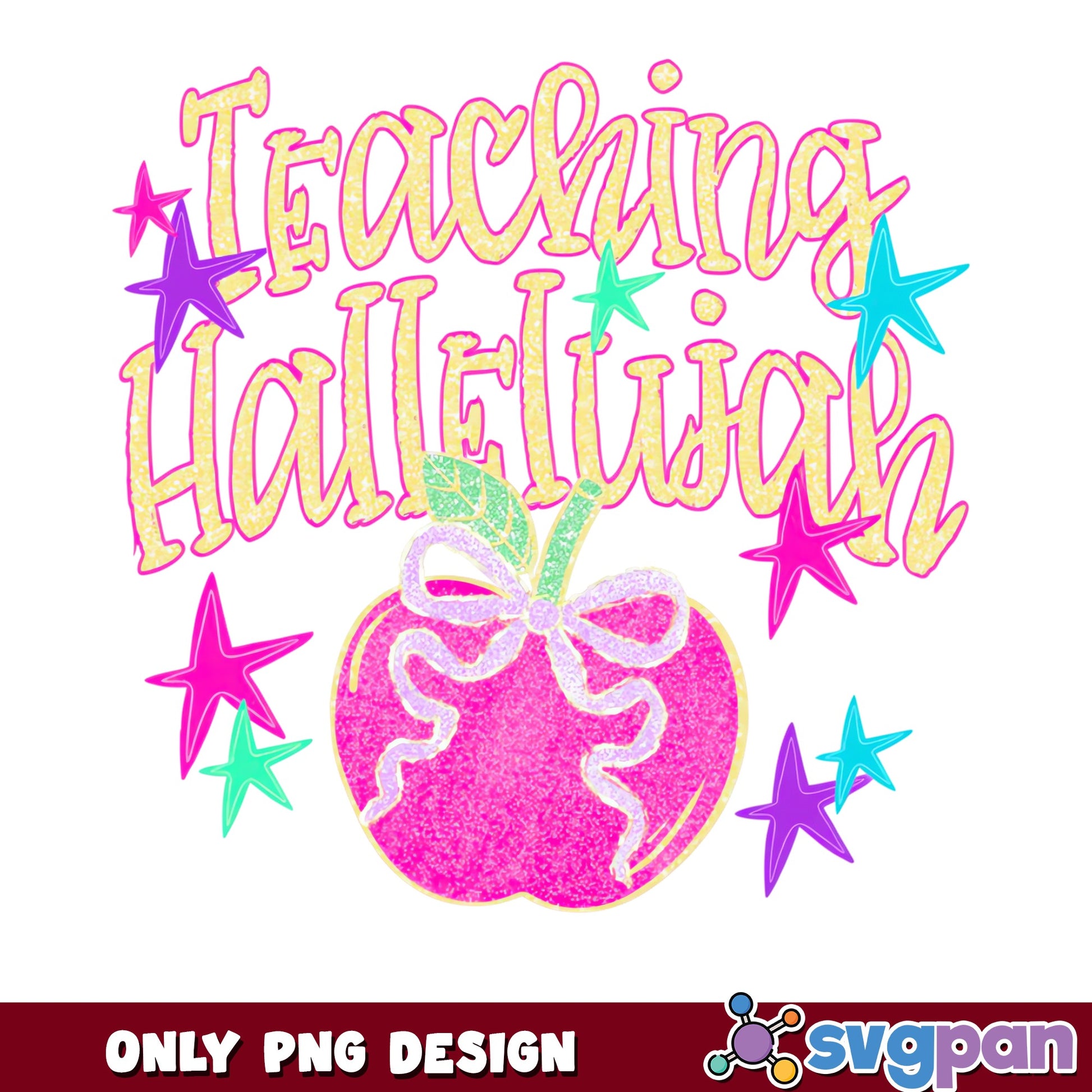 Teaching Hallelujah PNG, Teacher Apple Bow PNG, Back To School PNG