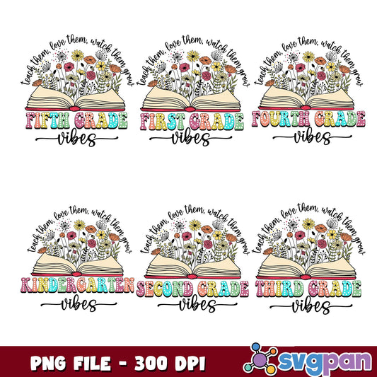 Teach them love them watch them grow png bundle