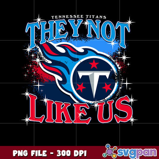 Tennessee titans team logo they not like us png, nfl titans png, nfl games png