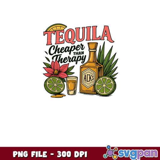 Tequila PNG Cheaper Than Therapy Design