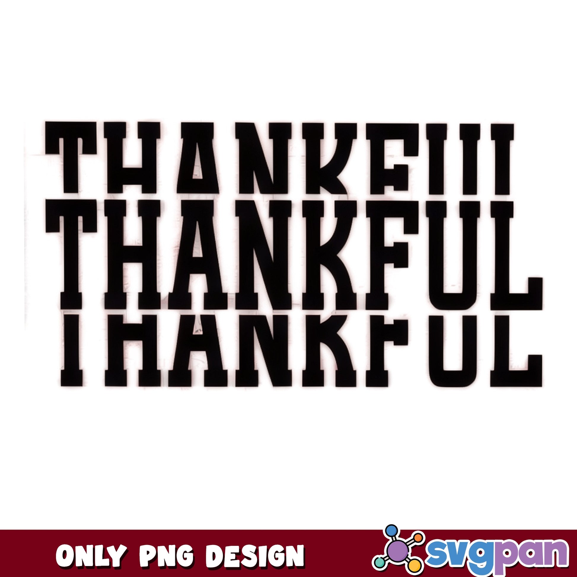 Thankful PNG, Thanksgiving Thankful Design, Grateful PNG
