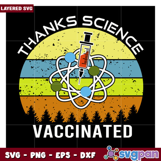 Thanks Science Vaccinated Layered SVG Design, Perfect for Projects