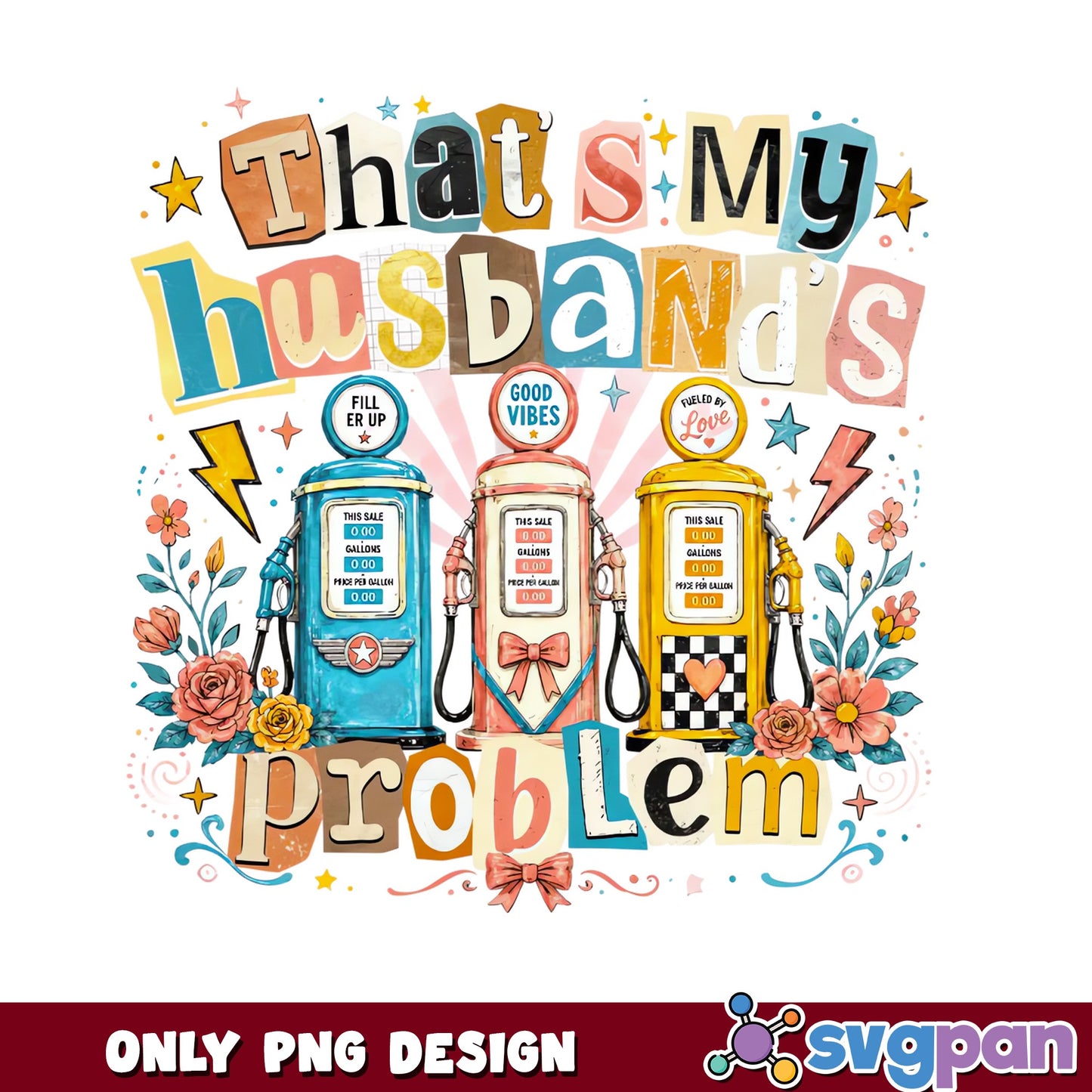 That's My Husband's Problem PNG, Funny Wife PNG, Retro PNG