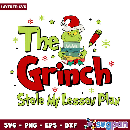 The Grinch Stole My Lesson Plan svg, disney world svg, christmas design svg