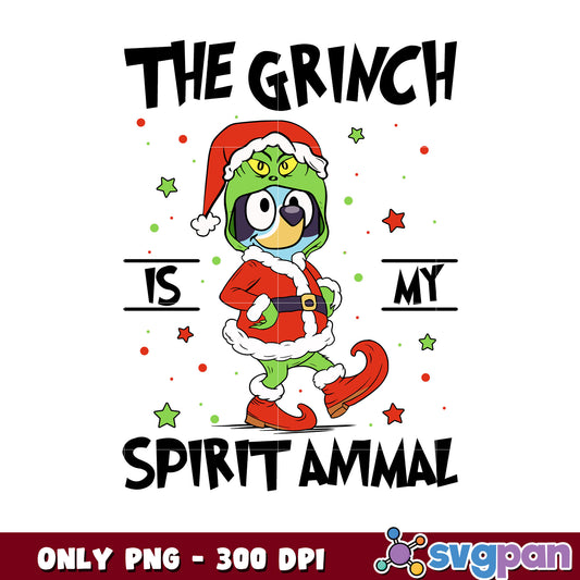 The grinch Is my spirit animal bluey png, grinch christmas png