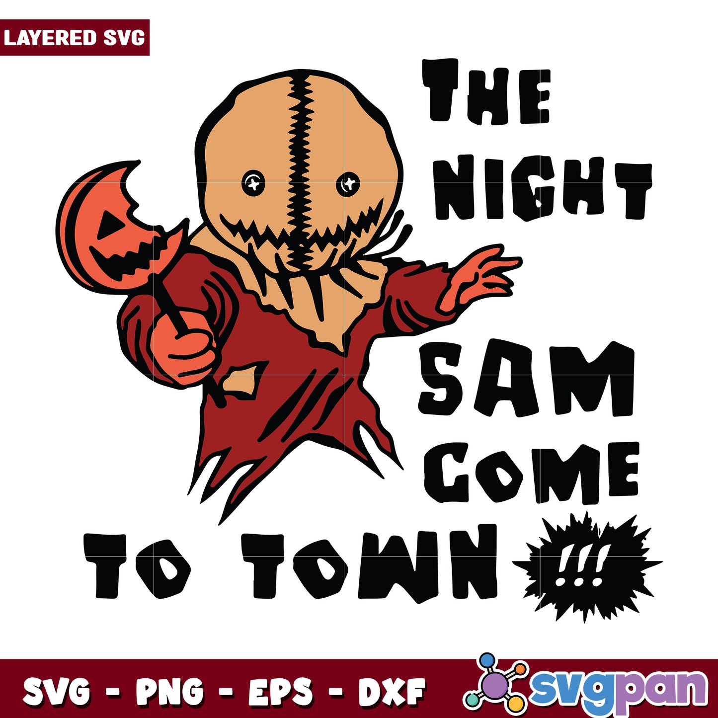 The night sam gome to town svg, halloween candy svg, halloween holiday svg
