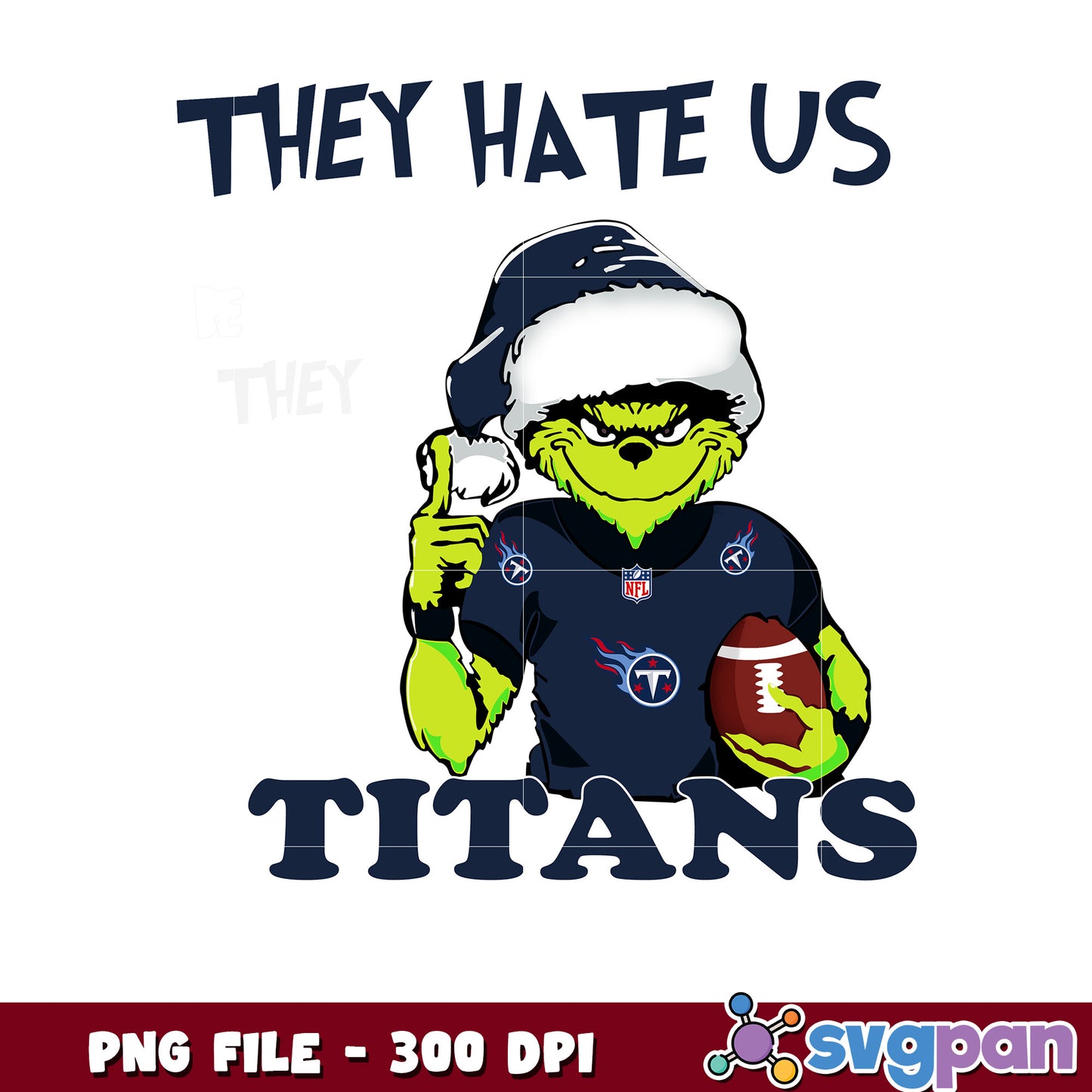 They hates us because they ain't us titans png, ginch nfl png, nfl team png