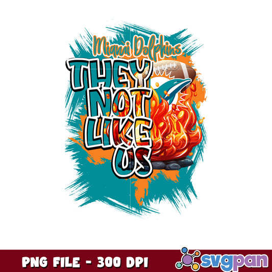 They not like us miami dolphins png, nfl rugby png, ameican football png